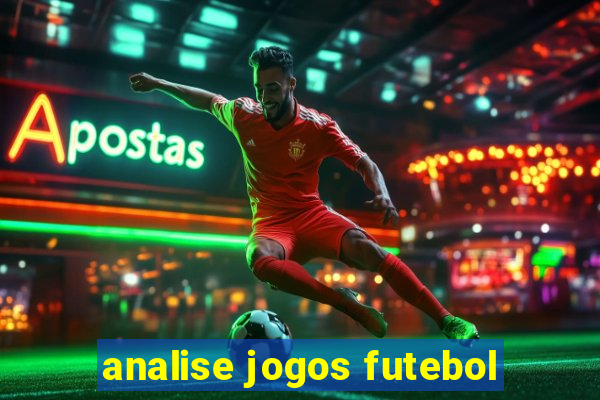 analise jogos futebol